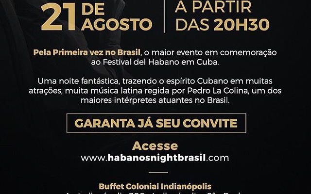 “Habanos Night Brasil” – Pela primeira vez no Brasil, o maior evento em comemoração ao “Festival Del Habano”