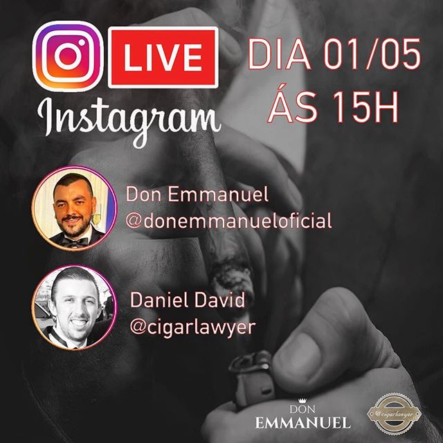 Dia 01/05 (Feriado) ás 15h, farei uma live aqui no Instagram junto com meu amigo Daniel David (@cigarlawyer)