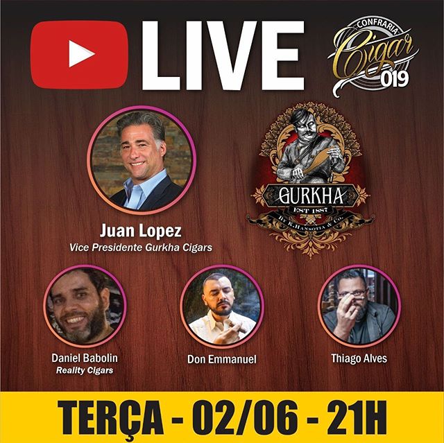 Hoje no canal da Cigar019 no YouTube participarei de uma live internacional com Juan Lopez, vice presidente da Gurkha