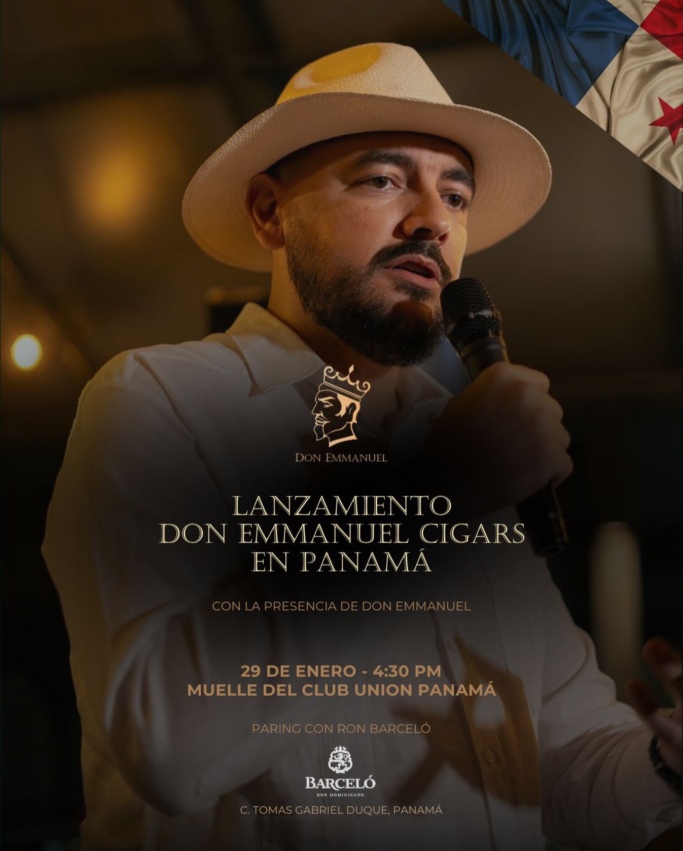 Panama welcomes a new chapter in our story.

The official launch of Don Emmanuel Cigars takes place in one of the country’s most iconic settings, featuring the presence of Don Emmanuel and an exclusive pairing with Ron Barceló.

An experience designed for those who understand that a great cigar goes beyond the smoke — it is legacy.

🇵🇦🔥🥃

⸻

Panamá recibe un nuevo capítulo de nuestra historia.

El lanzamiento oficial de Don Emmanuel Cigars se celebra en uno de los escenarios más icónicos del país, con la presencia de Don Emmanuel y un exclusivo maridaje con Ron Barceló.

Una experiencia pensada para quienes entienden que un gran puro va más allá del humo — es legado.

🇵🇦🔥🥃