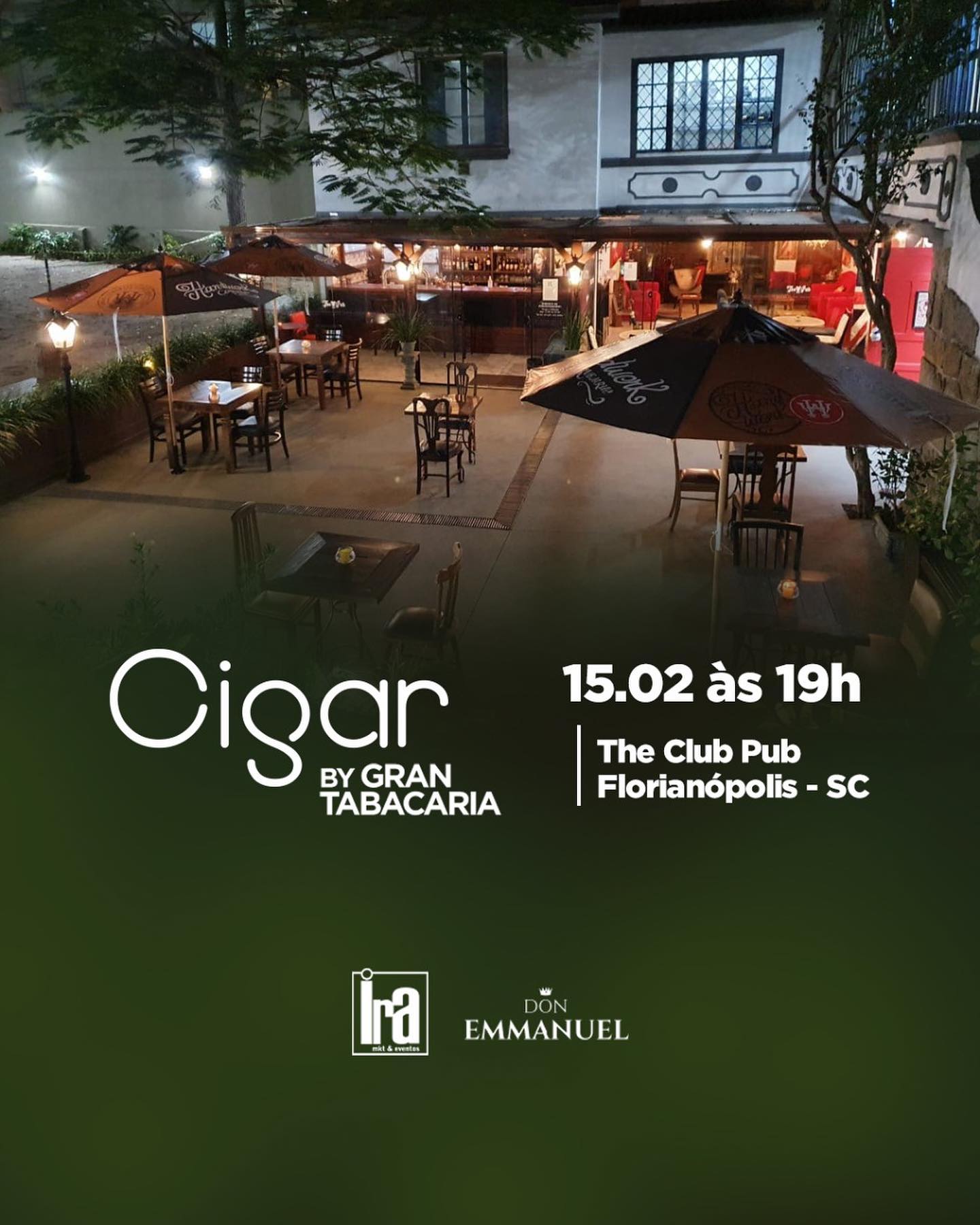 15/02 : Cigar by Gran Tabacaria no The Club Pub @ Florianópolis – SC
