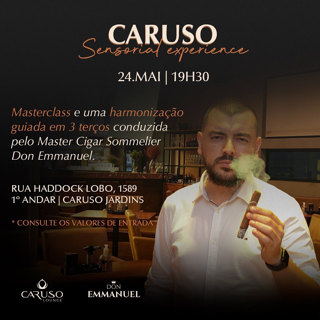 Caruso Sensorial Experience : Masterclass e uma harmonização guiada em 3 terços conduzida pelo Master Cigar Sommelier Don Emmanuel